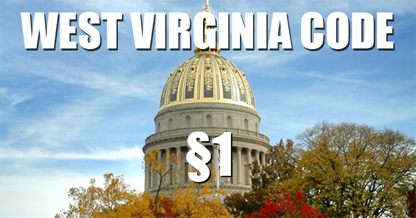 West Virginia Code | §1